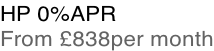 HP 0%APR From £838per month